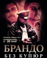 Брандо без купюр Смотреть Онлайн / Brando Unauthorized [2011]
